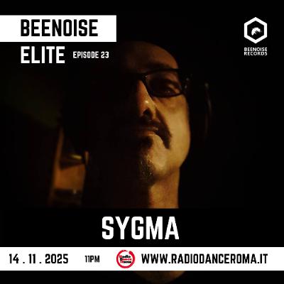 Beenoise elite ep. 23 with Sygma
