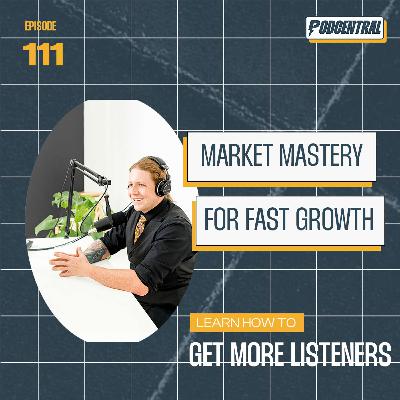 Market Mastery for Business Podcasts
