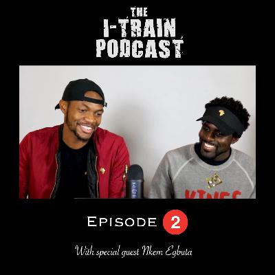 The i-Train Podcast Episode 2