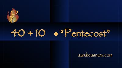 Forty Plus Ten - Week 5: Pentecost