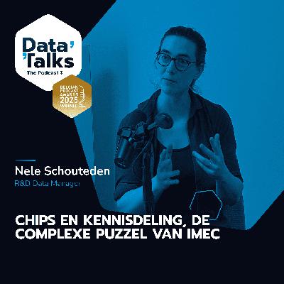 Episode 12: Chips en kennisdeling, de complexe puzzel van IMEC - Nele Schouteden
