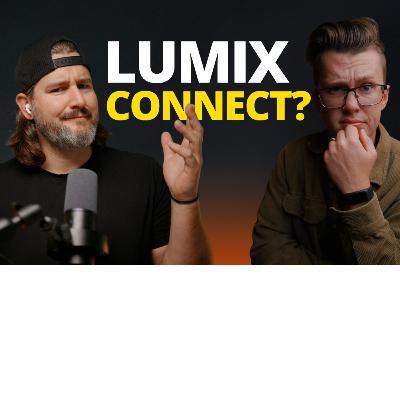 Inside LUMIX Connect: What Really Happened Inside LUMIX Connect: What Really Happened