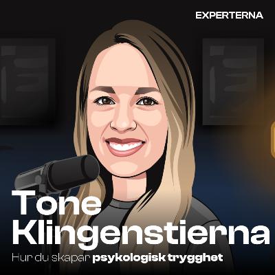 #24 Hur du skapar psykologisk trygghet med Tone Klingenstierna