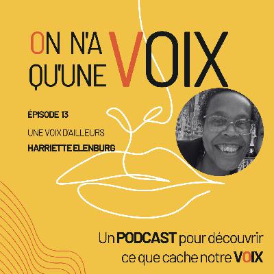 Une voix d'ailleurs | Harriette Elenburg Une voix d'ailleurs | Harriette Elenburg