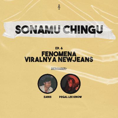 Ep 6: FENOMENA Viralnya NewJeans! | Kami Kembali Setelah 3 Tahun!!!