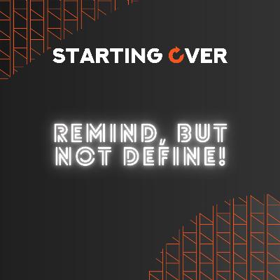S04 Ep. 13: Reminded, But not Defined!