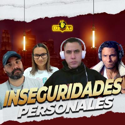 Episodio 20, 3a temporada - Inseguridades Personales: Confrontando Nuestras Dudas