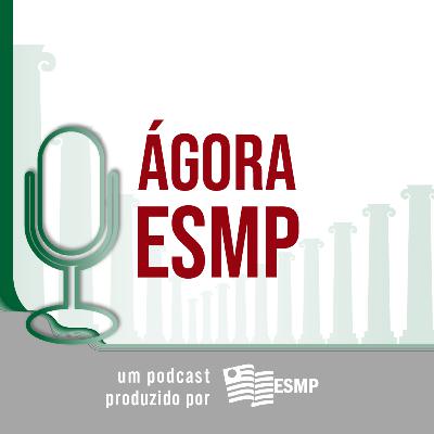 Ágora ESMP | ep. #07 | Caso Igor | Instrução | Parte 2