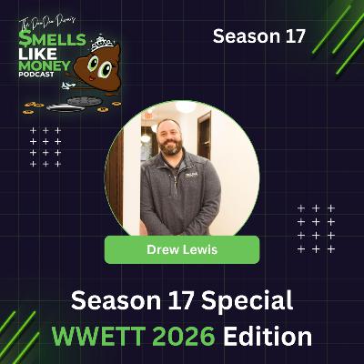 S17: Smells Like Money Podcast | WWETT Show 2026 Special Edition S17: Smells Like Money Podcast | WWETT Show 2026 Special Edition