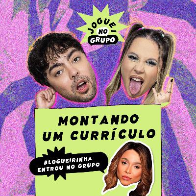 #138 Montando um Currículo com a Blogueirinha - Joguei no Grupo #138 Montando um Currículo com a Blogueirinha - Joguei no Grupo