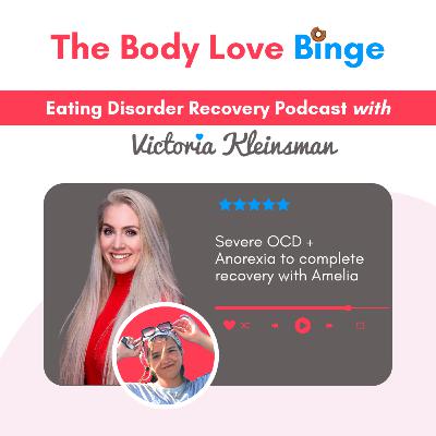 Severe OCD + Anorexia to complete recovery with Amelia
