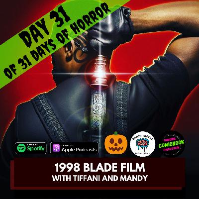 Blade Movie 1998 (with Tiffani and Mandy) - Day 31 of 31 Days of Horror