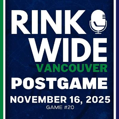 RINK WIDE POST-GAME: Vancouver Canucks at Tampa Bay Lightning | Game #20 - Nov. 16, 2025 RINK WIDE POST-GAME: Vancouver Canucks at Tampa Bay Lightning | Game #20 - Nov. 16, 2025