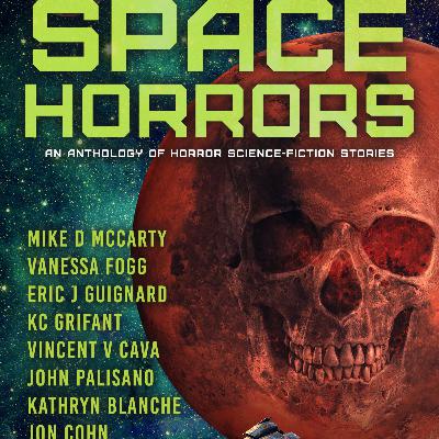 Episode #186: The Authors of the new Space Horror Anthology edited by E.S. Magill