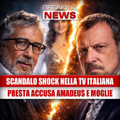Shock nella Tv Italiana: Presta smaschera tutto, accuse ad Amadeus e sua moglie Shock nella Tv Italiana: Presta smaschera tutto, accuse ad Amadeus e sua moglie