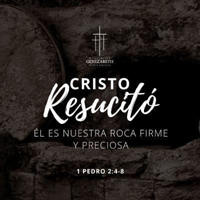 Cristo resucitado, piedra preciosa de nuestra fe - 1 de Pedro 2:4-8 Cristo resucitado, piedra preciosa de nuestra fe - 1 de Pedro 2:4-8