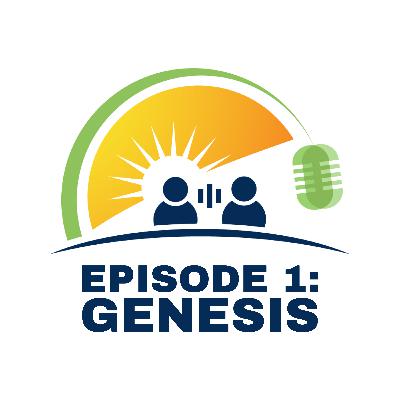 Ep. 1 - Genesis