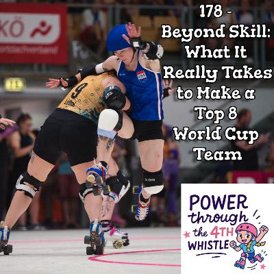 168 - Beyond Skill: What It Really Takes to Make a Top 8 World Cup Team