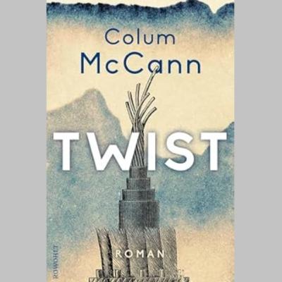 »Twist«, Roman von Colum McCann
