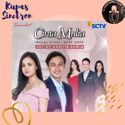 Kupas Sinetron - Cinta Mulia SCTV Kupas Sinetron - Cinta Mulia SCTV