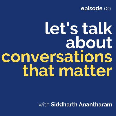 Let's Talk about Conversations That Matter Let's Talk about Conversations That Matter