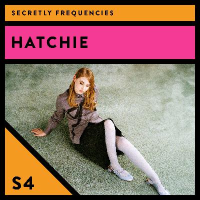 Secretly Frequencies - Hatchie Secretly Frequencies - Hatchie
