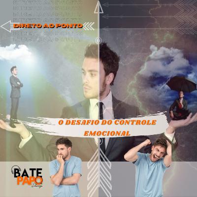 Direto ao ponto "Controle Emocional" foi muito bem abordado pelo Allyson nesse episódio.