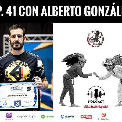 EP 41 con Alberto González