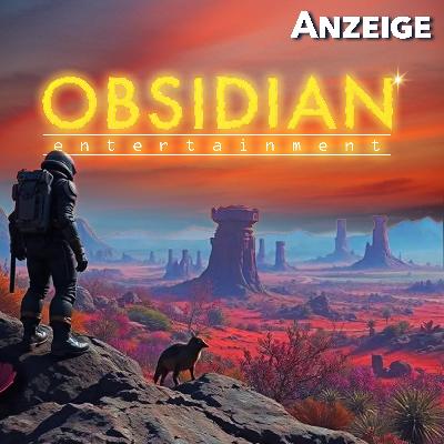 Die Welt-Meister: Was Obsidian so besonders macht (Werbung) Die Welt-Meister: Was Obsidian so besonders macht (Werbung)