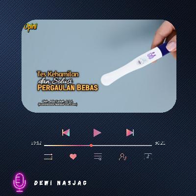 Tes Kehamilan dan Solusi Pergaulan Bebas