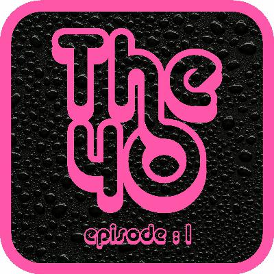 The40 Ep.1 - d mix The40 Ep.1 - d mix