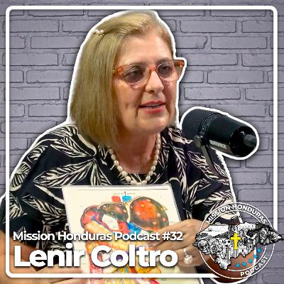 MISSION HONDURAS PODCAST #32 DRA. LENIR COLTRO|CO-FUNDADORA DEL COLEGIO DE NUTRICIONSTAS EN HONDURAS