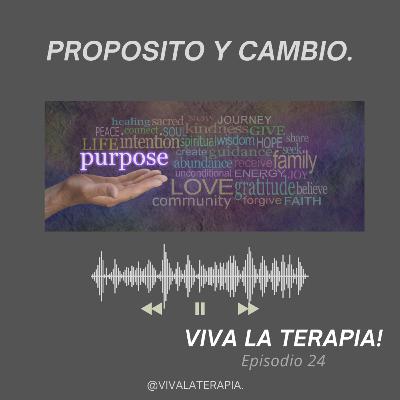 Episodio 24. Proposito y cambio.