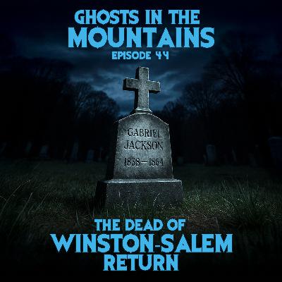 GITM - Ep #44 - The Dead Of Winston-Salem Return