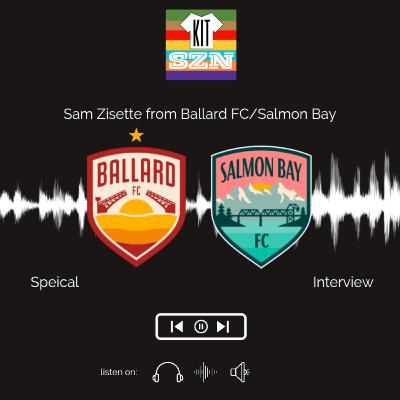KitSZN: Interview with Sam Zisette from Ballard FC/Salmon Bay KitSZN: Interview with Sam Zisette from Ballard FC/Salmon Bay