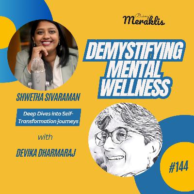 Demystifying Mental Wellness with Devika Dharmaraj