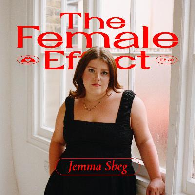 The Psychology of Your 20s as a Woman & Speaking Other Womens Praises in Crowded Rooms, with Jemma Sbeg