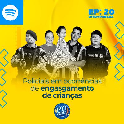 Heróis de farda: Policiais em ocorrências de engasgamento de crianças