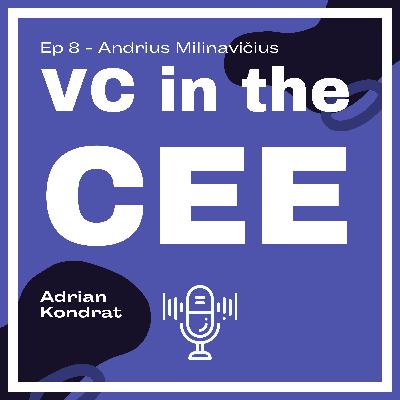 Ep 8 - Andrius Milinavičius - Baltic Sandbox Ventures Ep 8 - Andrius Milinavičius - Baltic Sandbox Ventures