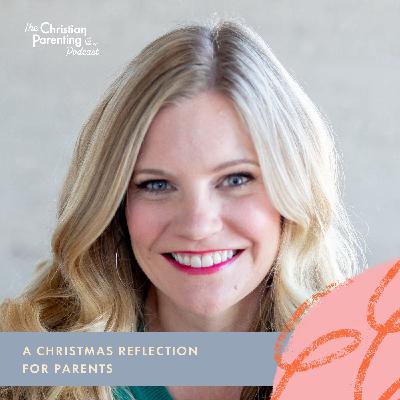 A Christmas reflection for parents