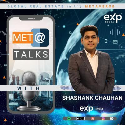 Met@ Talks with Shashank Chauhan eXp India