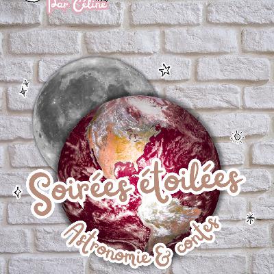 Ép 20 -  Soirées étoilées : Astronomie et  contes