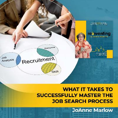 What It Takes To Successfully Master The Job Search Process With JoAnne Marlow