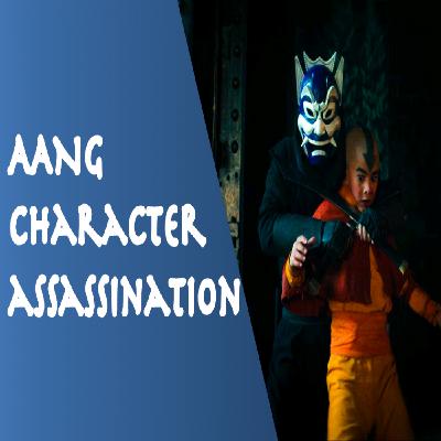 Aang Character Assassination