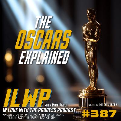 EP387 | How the Oscars Really Work (w/ Mike Pecci) EP387 | How the Oscars Really Work (w/ Mike Pecci)