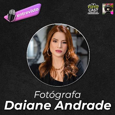 #39 - Referência em Gestantes e Newborn, conheça Daiane Andrade.