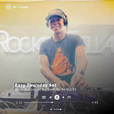 Easy Thursday live Set By Mr Presto Recorded live at Rockefella