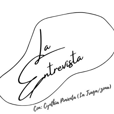Entrevista a una creadora de contenido Cynthia Pimienta (La Traga/Zona)