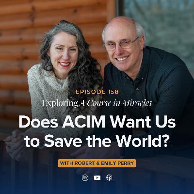 Does ACIM Want Us to Save the World?