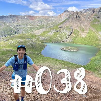 #038 Hardrock 100 Endurance Run 2022 (前編) #038 Hardrock 100 Endurance Run 2022 (前編)